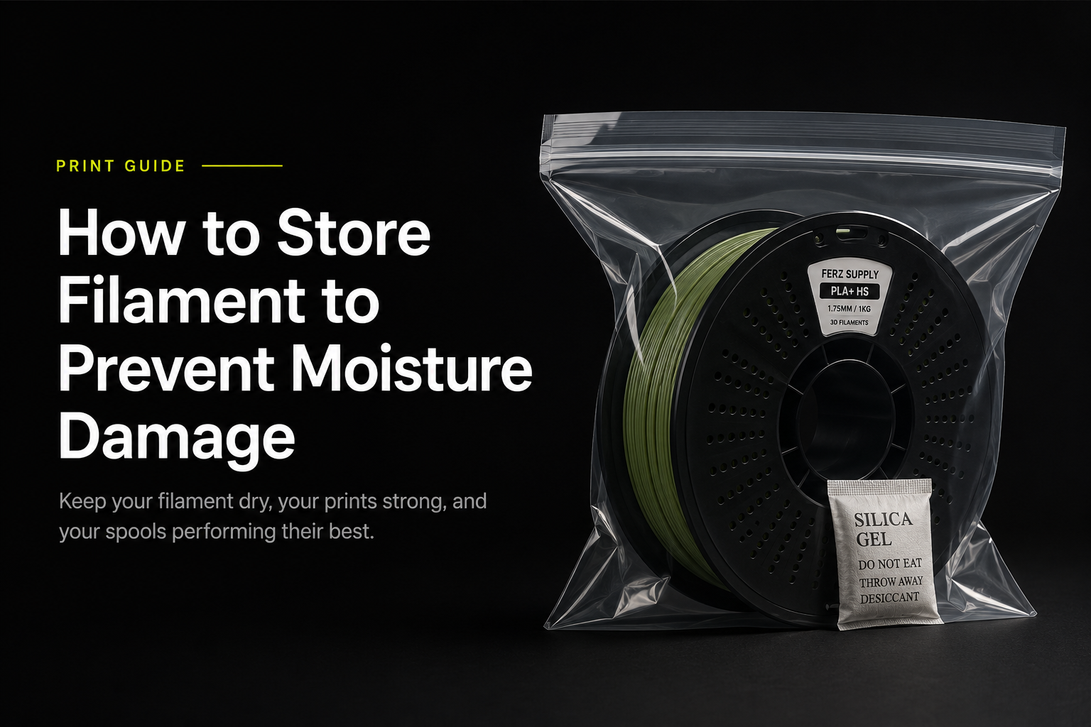 How to Store Filament to Prevent Moisture Damage