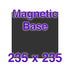 Magnetic Base - 235 x 235 w/ Alignment Notches